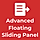 Advanced Floating Sliding Panel