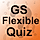 GS Flexible Quiz