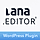 Lana Editor WordPress Plugin
