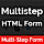 Multistep HTML Form - Multi Step Multipurpose HTML Form