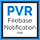 PVR Firebase Notification