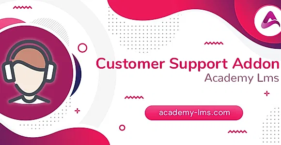 Academy LMS Customer Support Addon