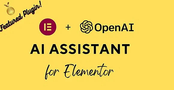 AI Assistant for Elementor - OpenAI GPT WordPress Plugin