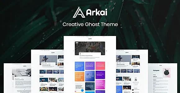 Arkai - Multipurpose, Modern Membership & Subscription Ghost Blogging Theme