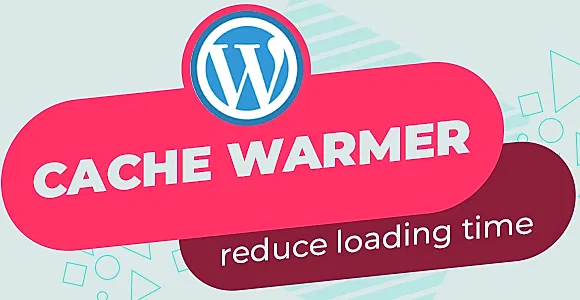 Automatic Cache Warmer - Speed Up your WordPress