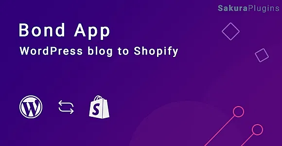 Bond - WordPress blog to Shopify WordPress Plugin