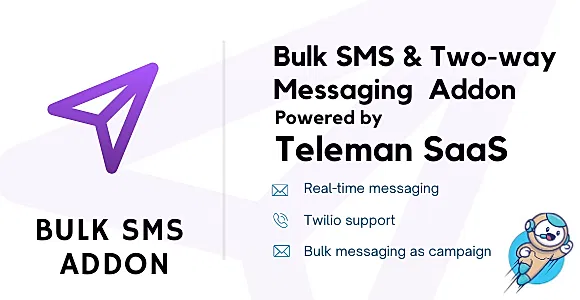 Bulk SMS & Two-way Messaging Addon For Teleman
