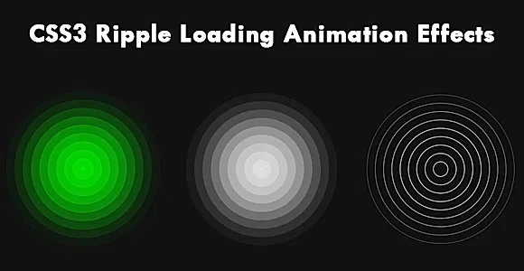 CSS3 Ripple Loading Animation Effects