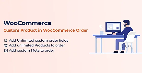 Custom Product in WooCommerce Order
