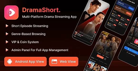 DramaShort – Short Drama Video Streaming App with Admin Panel and Website