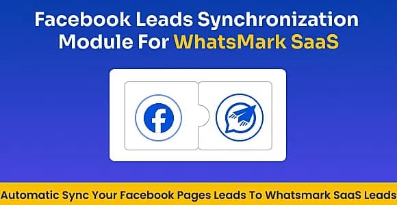 Facebook Leads Integration & Sync Addon for WhatsMarkSaaS