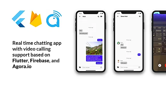 Flutter Firebase Chat: based on Flutter, Firebase, and Agora.io