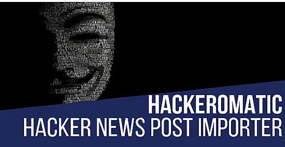 Hackeromatic Hacker News Automatic Post Generator WordPress Plugin