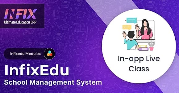 In-App Live Class add-on | InfixEdu School - School Management System Software