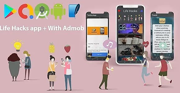 Life Hacks app - Daily Tips for your Life + With Admob