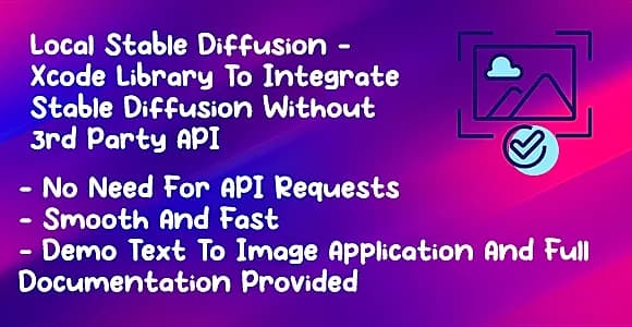 Local Stable Diffusion -  Xcode Library To Integrate Stable Diffusion Without 3rd Party API