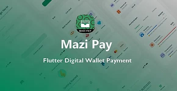 Mazi Pay| Flutter Digital Wallet Payment App