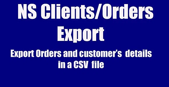 NS Client/Orders Export - PrestaShop Export Orders and customers in a CSV file.