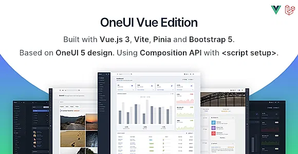 OneUI Vue Edition - Vuejs 3 Admin Dashboard Template