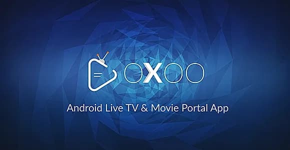 OXOO - Android Live TV & Movie Portal App with Subscription System