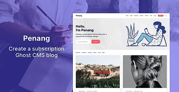 Penang - Membership and Subscription Ghost 5.0 Theme