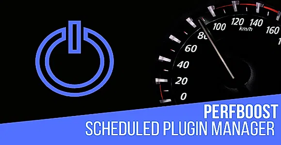 PerfBoost - Scheduled Plugin Manager WordPress Plugin