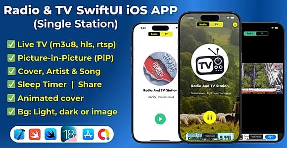 Radio & TV SwiftUI APP, Radio iOS and TV iOS 18, Live TV, iOS App Template (Single Station)