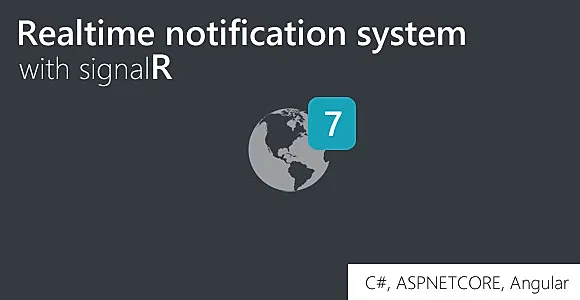 Realtime notification system with signalR, .NETCore, Angular