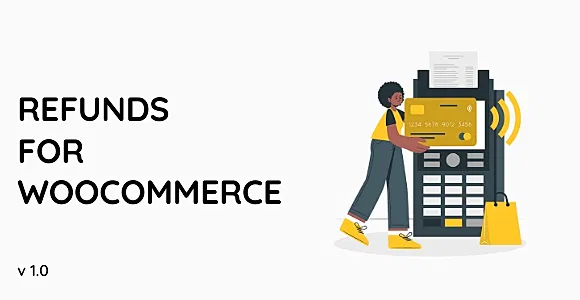 Refunds For WooCommerce WordPress Plugin