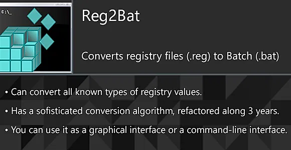 Reg2Bat - Convert registry files (.reg) to Batch (.bat)