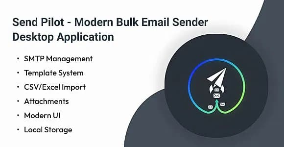 Send Pilot - Modern Bulk Email Desktop Application