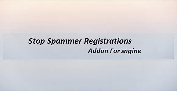 Stop Spammer Registrations Addon For sngine
