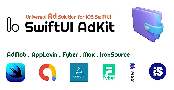 SwiftUI AdKit - Universal Ad Solution for iOS to earn money