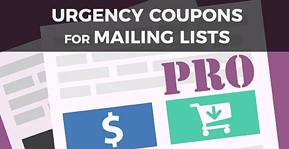 Urgency Coupons for Mailing Lists PRO