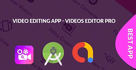 Video Editing App - Videos Editor Pro