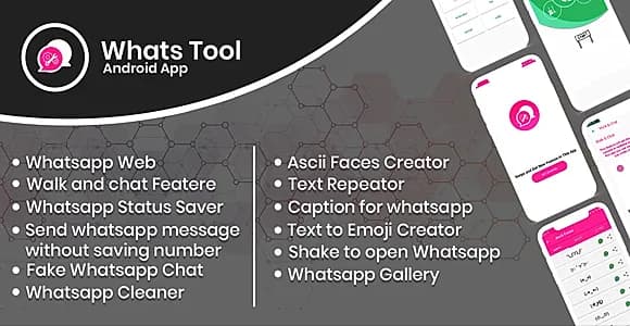 Whats Tool : Android app with Whats web, Walk n Chat, Status Saver ,  Whats Fake Chat And More..