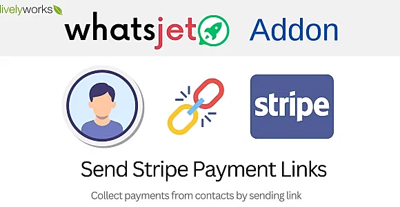 WhatsJet Addon - Plugin - Send Stripe Payment Links to Contacts
