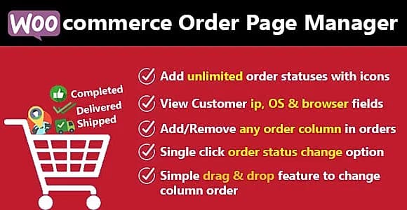 Woocommerce Custom Order Statuses and  Order Page Manager WordPress Plugin