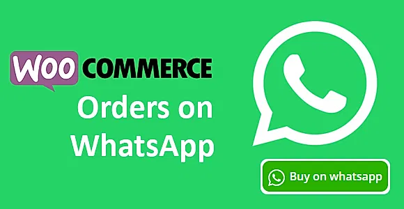 Woocommerce Orders on Whatsapp WordPress Plugin