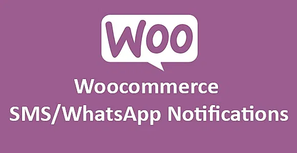 Woocommerce SMS/WhatsApp Notifications WordPress Plugin
